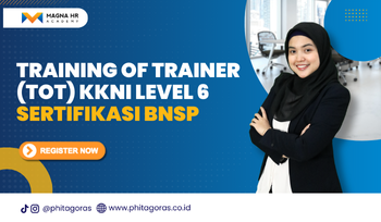Training Of Trainer (TOT) KKNI Level 6 Sertifikasi BNSP